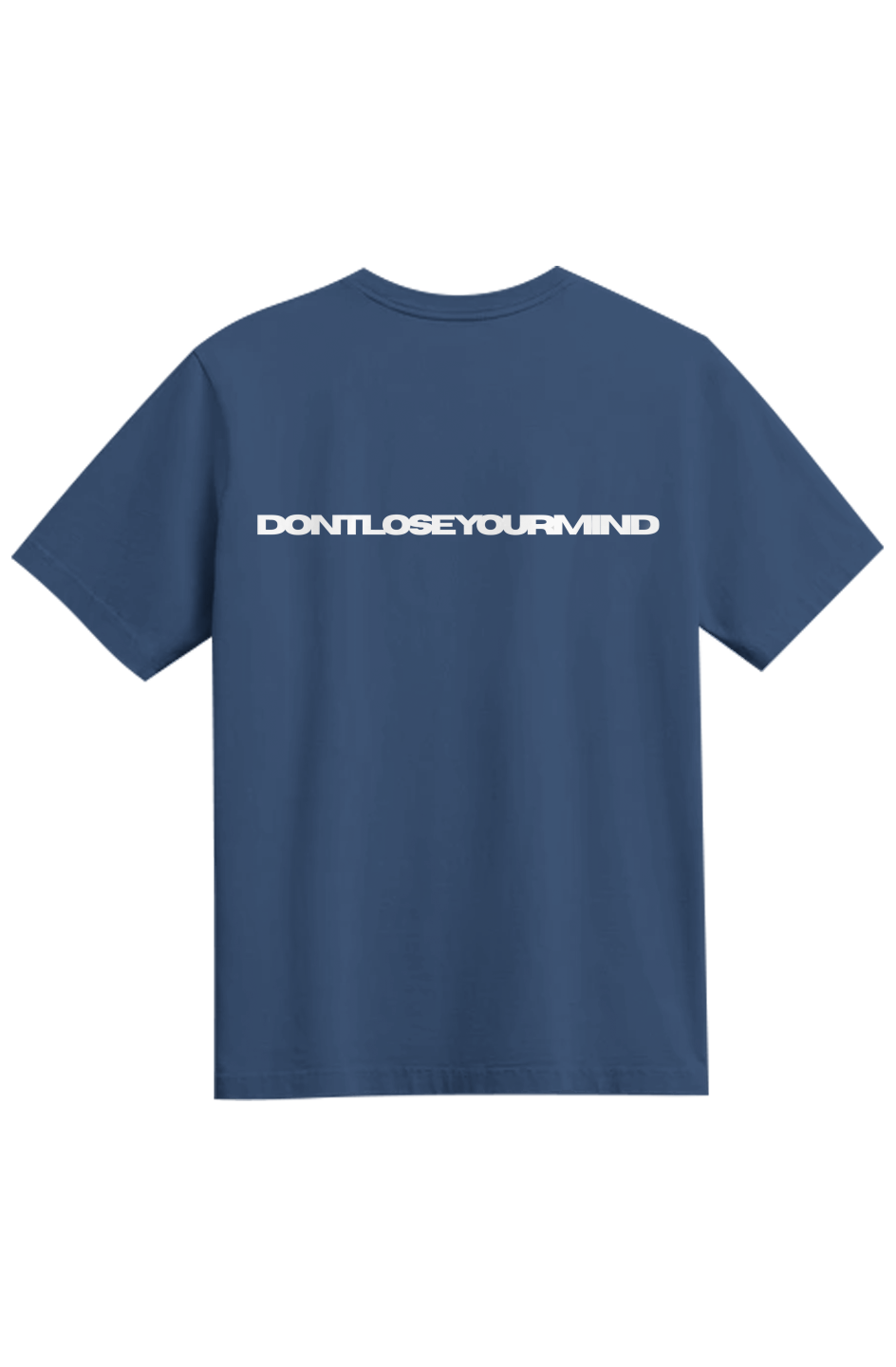 Don't lose your mind Tee